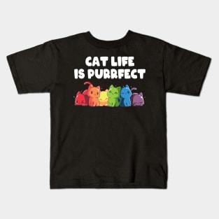 Cat Life Is Purrfect Kids T-Shirt
